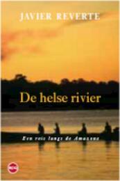De helse rivier - J. Reverte (ISBN 9789064450792)
