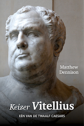 Keizer Vitellius - Matthew Dennison (ISBN 9789401914475)