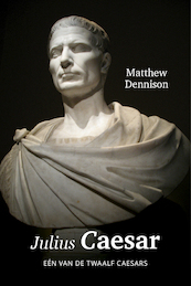 Julius Caesar - Matthew Dennison (ISBN 9789401914390)