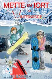 Mette en Jort op wintersport - Geeri Bakker (ISBN 9789082909708)
