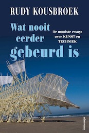 Wat nooit eerder gebeurd is - Rudy Kousbroek (ISBN 9789045038094)