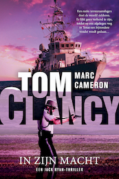 Tom Clancy In zijn macht - Mark Cameron (ISBN 9789044977660)
