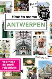 time to momo Antwerpen + ttm Dichtbij - Marie Monsieur, Femke Dam, Nina Swaep, Sanne Tummers, Liesbeth Pieters (ISBN 9789057679018)