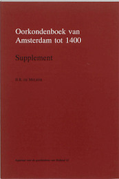 Oorkondenboek van Amsterdam tot 1400 Supplement - B.R. de Melker (ISBN 9789070403393)