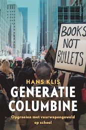 Generatie Columbine - Hans Klis (ISBN 9789057599569)