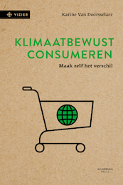 Klimaatbewust consumeren - Karine Van Doorsselaer (ISBN 9789401461467)