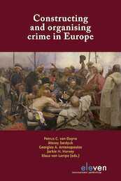 Constructing and organising crime in Europe - (ISBN 9789462369559)