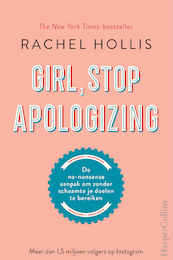 Girl, Stop Apologizing - Rachel Hollis (ISBN 9789402704747)