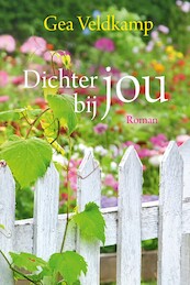 Dichter bij jou - Gea Veldkamp (ISBN 9789020536935)