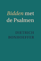 Bidden met de Psalmen - Dietrich Bonhoeffer (ISBN 9789088972485)