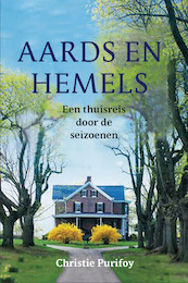 Aards en hemels - Christie Purifoy (ISBN 9789051945720)