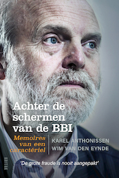 Achter de schermen van de BBI - Karel Anthonissen, Wim Van den Eynde (ISBN 9789401468534)