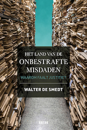 Het land van de onbestrafte dossiers - Walter De Smedt (ISBN 9789401468572)