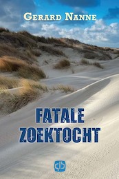 Fatale zoektocht - Gerard Nanne (ISBN 9789036436540)