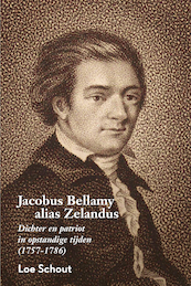 Jacobus Bellamy alias Zelandus - Loe Schout (ISBN 9789079875917)