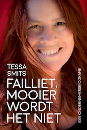 Failliet, mooier wordt het niet - Tessa Smits (ISBN 9789464060317)