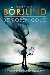 Bevroren goud - Cilla Börjlind, Rolf Börjlind (ISBN 9789400511484)