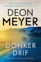 Donkerdrif - Deon Meyer (ISBN 9789400513020)