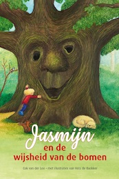 Jasmijn en de wijsheid van de bomen - Cok van der Lee (ISBN 9789491740824)