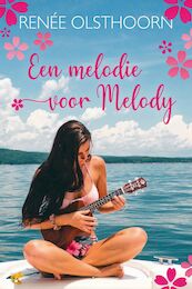 Een melodie voor Melody - Renée Olsthoorn (ISBN 9789020540017)