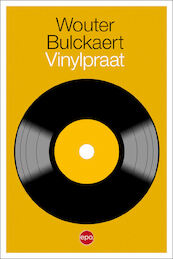 Vinylpraat - Wouter Bulckaert (ISBN 9789462672581)