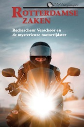 Rechercheur Verschoor en de mysterieuze motorrijdster - Olof Hooijmeijer (ISBN 9789087184278)