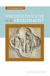 Vredeseducatie in de krijgsmacht - Fred van Iersel (ISBN 9789463013147)