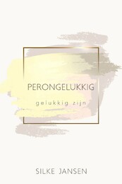 Perongelukkig - Silke Jansen (ISBN 9781913980016)