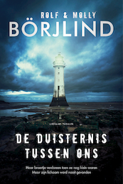 De duisternis tussen ons - Molly Börjlind, Rolf Börjlind (ISBN 9789044979770)