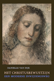 Het Christusbewustzijn - Danielle van Dijk (ISBN 9789083081144)