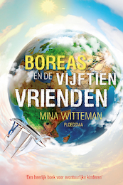 Boreas en de vijftien vrienden - Mina Witteman (ISBN 9789021682099)