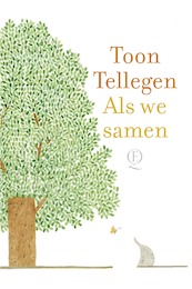 Als we samen - Toon Tellegen (ISBN 9789021428796)