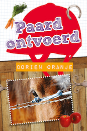 Paard ontvoerd - Corien Oranje (ISBN 9789026624957)
