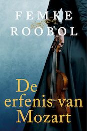 De erfenis van Mozart - Femke Roobol (ISBN 9789020544596)