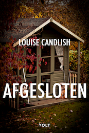 Afgesloten - Louise Candlish (ISBN 9789021436494)