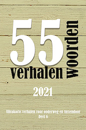 55 woordenverhalen - 2021 - Diverse Auteurs (ISBN 9789462665255)