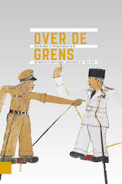 Over de grens - Gert Oostindie (ISBN 9789463726382)