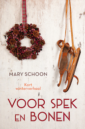 Voor spek en bonen - Mary Schoon (ISBN 9789020548877)