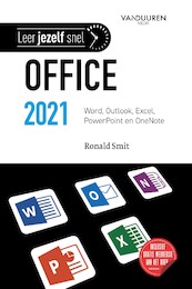 Leer jezelf SNEL... Office 2021 - Ronald Smit (ISBN 9789463562546)