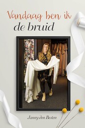 Vandaag ben ik de bruid - Janny den Besten (ISBN 9789087187521)