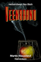 Veenbrand - Martin Nieuwland (ISBN 9789492561213)