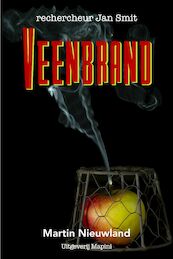 Veenbrand - Martin Nieuwland (ISBN 9789492561220)