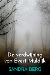 De verdwijning van Evert Muldijk - Sandra Berg (ISBN 9789020547771)