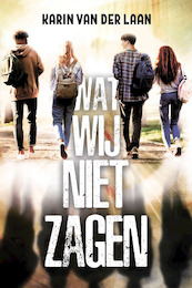 Wat wij niet zagen - Karin van der Laan (ISBN 9789462666016)