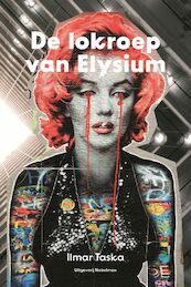 De lokroep van Elysium - Ilmar Taska (ISBN 9789491737893)