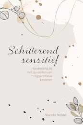 Schitterend sensitief - Marieke Middel (ISBN 9789033803437)