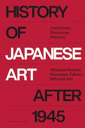 History of Japanese Art after 1945 - (ISBN 9789461665034)