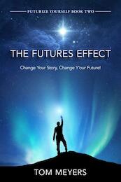 The Futures Effect - Tom Meyers (ISBN 9789403689685)