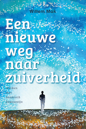 Een nieuwe weg naar zuiverheid - Willem Mak (ISBN 9789492595560)