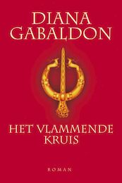 Reiziger-serie Het vlammende kruis - Diana Gabaldon (ISBN 9789022535936)
